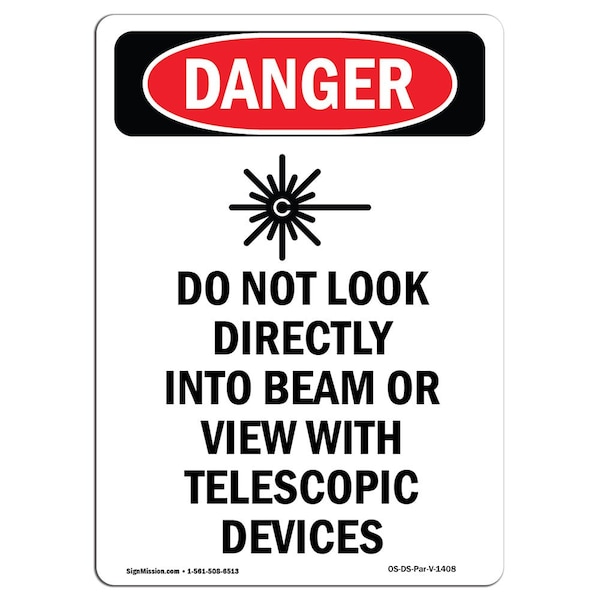 Safety Sign, OSHA Danger, 24" Height, Aluminum, Do Not Look Directly, Portrait, A-1824-V-1408